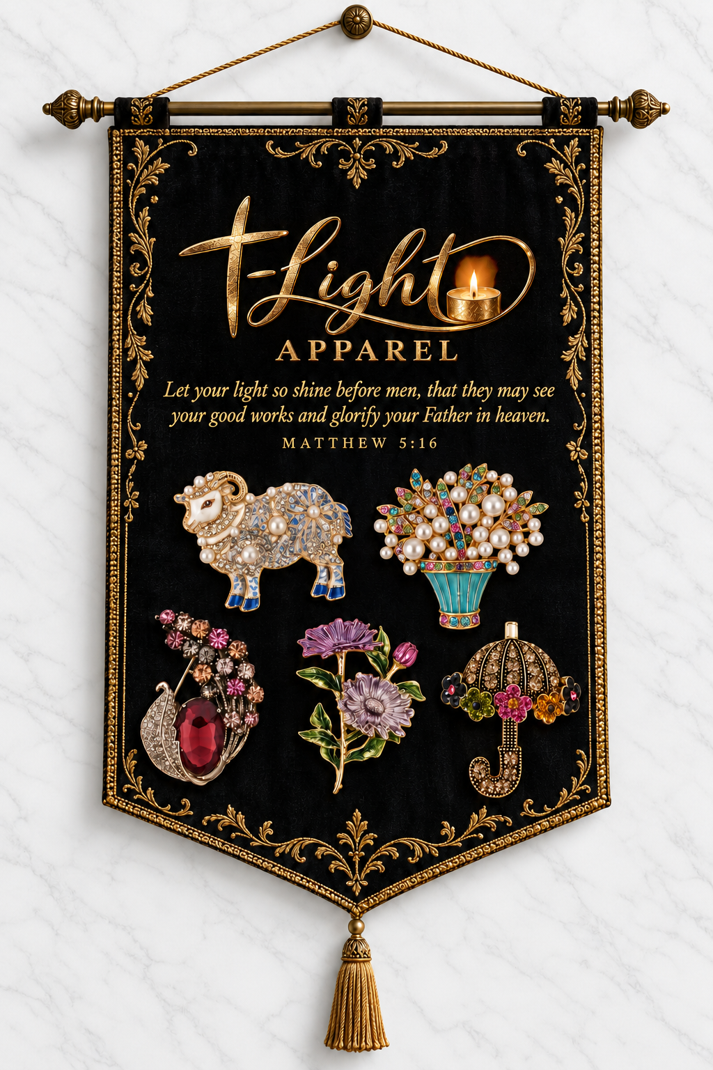 The uploaded t-Light Apparel tapestry hanging on the wall, with scripture and five brooches
